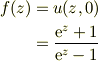 f(z) &=u(z,0)\\&=\frac{\mathrm{e}^z+1}{\mathrm{e}^z-1}