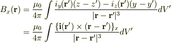 B{_x}({\bf r})&=\frac{\mu{_0}}{4\pi}\int\frac{i{_y}({\bf r'})(z-z')-i{_z}({\bf r'})(y-y')}{|{\bf r}-{\bf r'}|{^3}}dV'\\&=\frac{\mu{_0}}{4\pi}\int\frac{\{{\bf i}({\bf r'})\times({\bf r}-{\bf r'})\}{_x}}{|{\bf r}-{\bf r'}|{^3}}dV'
