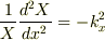 \frac{1}{X}\frac{d^2X}{dx^2}=-k_x^2