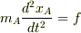 m_A\frac{d^2x_A}{dt^2}=f
