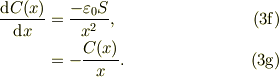 \frac{\mbox{d}C(x)}{\mbox{d} x} &= \frac{-\varepsilon_{0}S}{x^2},\tag{3f}\\&= -\frac{C(x)}{x}. \tag{3g}