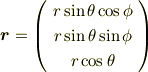 \bm{r}=\left(\begin{array}{c}r \sin\theta \cos\phi\\r \sin\theta \sin\phi\\r \cos\theta\end{array}\right)