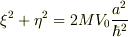 \xi^2+\eta^2&=2MV_0\frac{a^2}{\hbar^2}