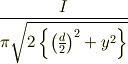 \frac{I}{\pi\sqrt{2\left\{\left(\frac{d}{2}\right)^2+y^2\right\}}}