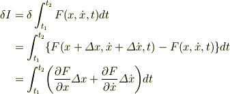 \delta I&=\delta \int_{t_1}^{t_2}F(x,\dot{x},t)dt \\&=\int_{t_1}^{t_2} \{ F(x+\varDelta x,\dot{x}+\varDelta \dot{x},t)-F(x,\dot{x},t)\}dt\\&=\int_{t_1}^{t_2} \biggl( \frac{\partial F}{\partial x}\varDelta x+\frac{\partial F}{\partial \dot{x}}\varDelta \dot{x} \biggr)dt
