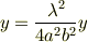 y=\frac{\lambda^2}{4a^2b^2}y