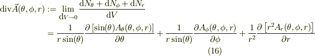 \mbox{div} \vec A(\theta,\phi,r) &:= \lim_{\mbox{d}V \to 0}\frac{\mbox{d}N_{\theta} +\mbox{d}N_{\phi} + \mbox{d}N_{r}}{\mbox{d}V} \\&= \frac{1}{r\sin(\theta)}\frac{\partial \left[ \sin(\theta)A_{\theta}(\theta, \phi, r) \right]}{\partial \theta}+\frac{1}{r\sin(\theta)}\frac{\partial A_{\phi}(\theta, \phi, r)}{\partial \phi} +\frac{1}{r^{2}}\frac{\partial \left[ r^{2}A_{r}(\theta, \phi, r) \right]}{\partial r} \tag{16}