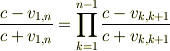 \frac{c-v_{1,n}}{c+v_{1,n}}&=\prod_{k=1}^{n-1}\frac{c-v_{k,k+1}}{c+v_{k,k+1}} 