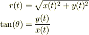 r(t) &= \sqrt{x(t)^2+y(t)^2}\\\tan(\theta) &= \frac{y(t)}{x(t)} 