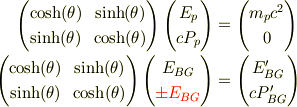 \begin{pmatrix}\cosh(\theta) & \sinh(\theta)\\ \sinh(\theta) & \cosh(\theta)\end{pmatrix}\begin{pmatrix}E_p \\ cP_p\end{pmatrix}&= \begin{pmatrix}m_pc^2 \\ 0\end{pmatrix}\\\begin{pmatrix}\cosh(\theta) & \sinh(\theta)\\ \sinh(\theta) & \cosh(\theta)\end{pmatrix}\begin{pmatrix}E_{BG} \\ {\color{red}\pm E_{BG}}\end{pmatrix}&= \begin{pmatrix}E'_{BG} \\ cP'_{BG}\end{pmatrix}