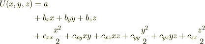 U(x,y,z) &= a \\&+ b_x x +b_y y +b_z z \\&+ c_{xx} \frac{x^2}{2} + c_{xy} xy + c_{xz} xz + c_{yy} \frac{y^2}{2} + c_{yz} yz + c_{zz} \frac{z^2}{2} 