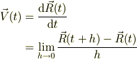 \vec V(t) &= \frac{\mathrm{d} \vec R(t)}{\mathrm{d} t}\\&= \lim_{h \to 0}\frac{\vec R(t+h)-\vec R(t)}{h}