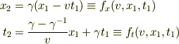 x_2 &= \gamma(x_1-v t_1) \equiv f_x(v, x_1,t_1)\\t_2 &= \frac{\gamma-\gamma^{-1}}{v}x_1 + \gamma t_1\equiv f_t(v, x_1,t_1)
