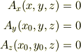 A_x(x,y,z)&=0\\A_y(x_0,y,z)&=0\\A_z(x_0,y_0,z)&=0