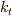 k_{t}