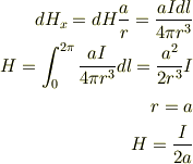 dH_x=dH\frac{a}{r}=\frac{aIdl}{4\pi r^3}\\H=\int^{2\pi}_{0}\frac{aI}{4\pi r^3}dl=\frac{a^2}{2 r^3}I\\r=a\\H=\frac{I}{2a}