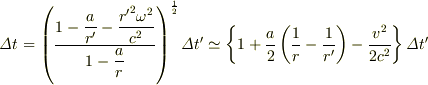 {\it\Delta}t=\left(\frac{1-\displaystyle\frac{a}{r^\prime}-\frac{{r^\prime}^2\omega^2}{c^2}}{1-\displaystyle\frac{a}{r}}\right)^{\frac{1}{2}}{\it\Delta}t^\prime \simeq \left\{1+\frac{a}{2}\left(\frac{1}{r}-\frac{1}{r^\prime}\right)-\frac{v^2}{2c^2}\right\}{\it\Delta}t^\prime
