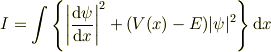 I=\int \left\{\left| \frac{\mathrm{d}\psi}{\mathrm{d}x} \right|^2 + (V(x)-E)|\psi|^2\right\} \mathrm{d} x