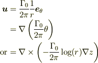 \bm{u}    &= \frac{\Gamma_0}{2\pi}\frac{1}{r}\bm{e}_\theta\\&= \nabla\left(\frac{\Gamma_0}{2\pi}\theta\right)\\\text{or} &= \nabla\times\left(-\frac{\Gamma_0}{2\pi}\log(r) \nabla z\right)