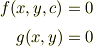 f(x,y,c) &=0\\g(x,y) &=0