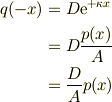 q(-x) &= D\mathrm{e}^{+\kappa x}\\&= D\frac{p(x)}{A}\\&= \frac{D}{A}p(x)
