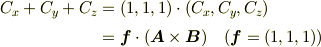C_x+C_y+C_z &=(1,1,1)\cdot(C_x,C_y,C_z)\\&=\bm{f}\cdot(\bm{A}\times\bm{B}) \quad (\bm{f}=(1,1,1))