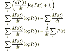 &=\sum_{i}\left(\frac{dP_{i}(t)}{dt}[\log{P_{i}(t)}+1]\right)\\&=\sum_{i}\frac{dP_{i}(t)}{dt}\log{P_{i}(t)} +\sum_{i}\frac{dP_{i}(t)}{dt}\\&=\sum_{i}\frac{dP_{i}(t)}{dt}\log{P_{i}(t)} +\frac{d}{dt}\sum_{i}P_{i}(t)\\&=\sum_{i}\frac{dP_{i}(t)}{dt}\log{P_{i}(t)}