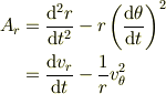A_r &= \frac{\mathrm{d}^2 r}{\mathrm{d}t^2} - r \left(\frac{\mathrm{d} \theta}{\mathrm{d}t}\right)^2\\&= \frac{\mathrm{d} v_r}{\mathrm{d}t} - \frac{1}{r} v_\theta^2