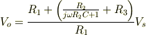 V_o = \frac{R_1+\left( \frac{R_2}{j\omega R_2 C+1}+R_3 \right)}{R_1}V_s