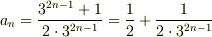 a_n = \frac{3^{2n-1}+1}{2\cdot 3^{2n-1}}=\frac{1}{2}+\frac{1}{2\cdot 3^{2n-1}}