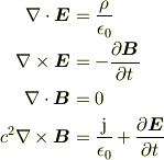 \nabla \cdot \bm{E} & = \frac{\rho}{\epsilon_0} \\\nabla \times \bm{E} & = -\frac{\partial \bm{B}}{\partial t} \\\nabla \cdot \bm{B} & = 0 \\c^2\nabla \times \bm{B} & = \frac{\mathrm{j}}{\epsilon_0} + \frac{\partial \bm{E}}{\partial t} 