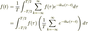f(t) &= \frac{1}{T}\int^{T/2}_{-T/2}\sum^{\infty}_{k=-\infty}f(\tau)e^{-ik\omega(\tau-t)}d\tau \\&=\int^{T/2}_{-T/2}f(\tau)\left( \frac{1}{T}\sum^{\infty}_{k=-\infty}e^{-ik\omega(\tau-t)}\right) d\tau 