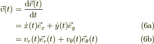 \vec v(t) &= \frac{\mbox{d} \vec r(t)}{\mbox{d} t}\\&= \dot x(t)\vec e_x + \dot y(t)\vec e_y \tag{6a}\\&= v_{r}(t)\vec e_{r}(t) +v_{\theta}(t)\vec e_{\theta}(t) \tag{6b}