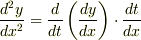 \frac{d^2y}{dx^2}=\frac{d}{dt}\left(\frac{dy}{dx}\right)\cdot\frac{dt}{dx}