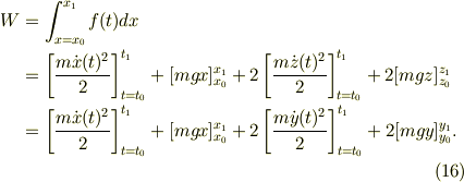W &=\int_{x=x_0}^{x_1}f(t)dx \\&= \left[\frac{m\dot x(t)^2}{2}\right]_{t=t_{0}}^{t_1} +[mgx]_{x_0}^{x_1} +2\left[\frac{m\dot z(t)^2}{2}\right]_{t=t_{0}}^{t_1} +2[mgz]_{z_0}^{z_1} \\&= \left[\frac{m\dot x(t)^2}{2}\right]_{t=t_{0}}^{t_1} +[mgx]_{x_0}^{x_1} +2\left[\frac{m\dot y(t)^2}{2}\right]_{t=t_{0}}^{t_1} +2[mgy]_{y_0}^{y_1}. \tag{16}