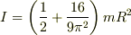 I=\left(\frac{1}{2}+\frac{16}{9\pi^2}\right)mR^2
