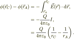 \phi(\vec r_{C}) -\phi(\vec r_{A}) &= -\int_{\vec r_{A}}^{\vec r_{C}} \vec E(\vec r)  \cdot \mbox{d}\vec r,\\&= -\frac{Q}{4\pi \varepsilon_{0}}I,\\&= \frac{Q}{4\pi \varepsilon_{0}}\left( \frac{1}{r_{C}}-\frac{1}{r_{A}} \right).