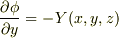 \frac{\partial\phi}{\partial y}=-Y(x,y,z)