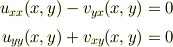 u_{xx}(x,y)-v_{yx}(x,y)&=0\\u_{yy}(x,y)+v_{xy}(x,y)&=0