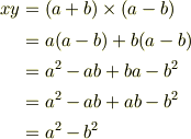 xy &= (a+b) \times (a-b)\\&= a(a-b) + b(a-b)\\&= a^2 -ab + ba - b^2 \\&= a^2 -ab + ab - b^2 \\&= a^2 - b^2