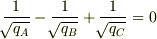 \frac{1}{\sqrt[]{q_{A}}}-\frac{1}{\sqrt[]{q_{B}}}+\frac{1}{\sqrt[]{q_{C}}}=0