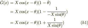 \dot G(x)&= X\cos(x -\theta)(1-\dot\theta)\\&=X\cos(x -\theta)(1-\frac{1}{-X\sin(\theta)})\\&=X\cos(x -\theta)(1+\frac{1}{X\sin(\theta)}) &\ (h1)