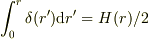 \int_0^r\delta(r'){\rm d}r' = H(r)/2
