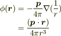 \phi(\bm{r}) &= -\frac{\bm{p}}{4\pi} \nabla(\frac{1}{r}) \\&= \frac{(\bm{p}\cdot\bm{r})}{4\pi r^3}