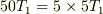 50T_1=5\times5T_1