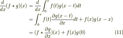 \dfrac{d}{dx}(f \ast g)(x) &= \dfrac{d}{dx} \int_0^x f(t) g(x-t) dt \\&= \int_0^x f(t) \dfrac{\partial g(x-t)}{\partial x}dt + f(x)g(x-x) \\&= (f \ast \dfrac{\partial g}{\partial x})(x)+f(x)g(0) \tag{11}