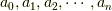 a_0,a_1,a_2,\cdots,a_n