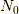 N_0