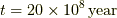 t=20\times10^8\unit{year}