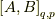 \left[ A,B \right]_{q,p}